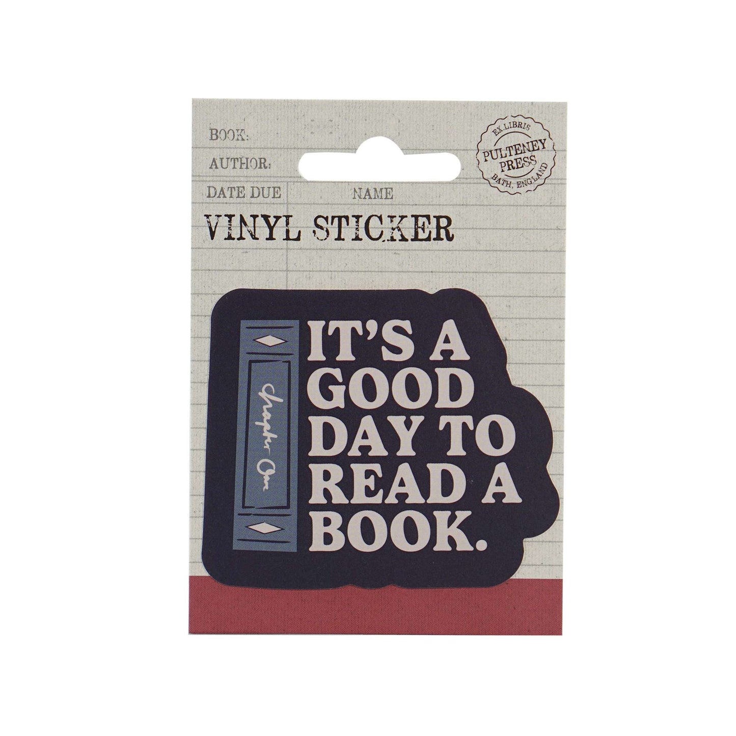 Sticker vinyle It's A Good Day To Read A Book