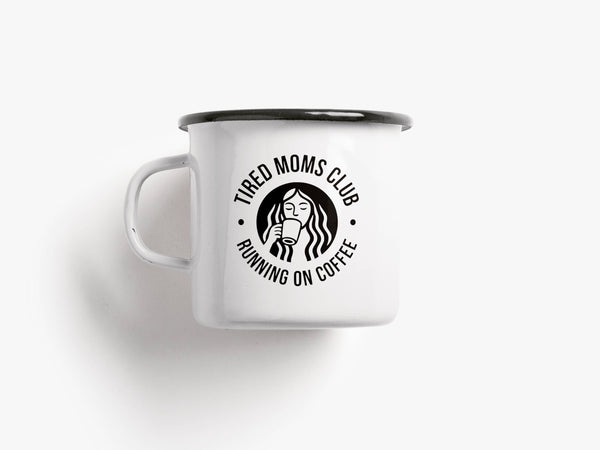 Tazza smaltata "Tired Moms Club"