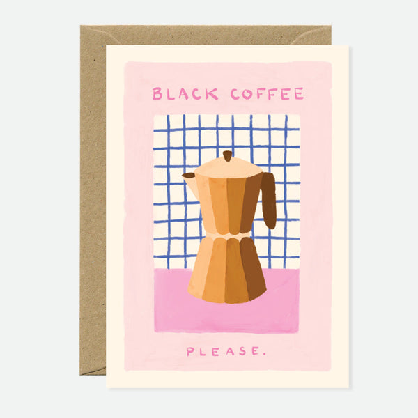 Black Coffee - Greeting Card
