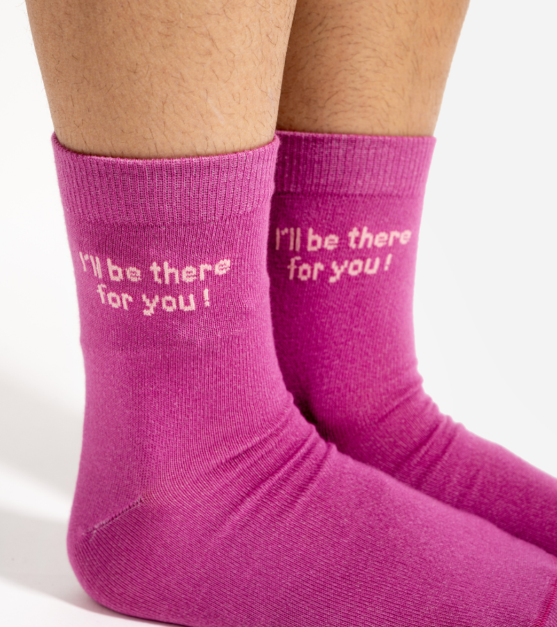 Chaussettes I'll be there for you