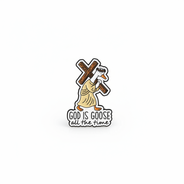 Pin’s Oie « God Is Goose All The Time » - photo produit