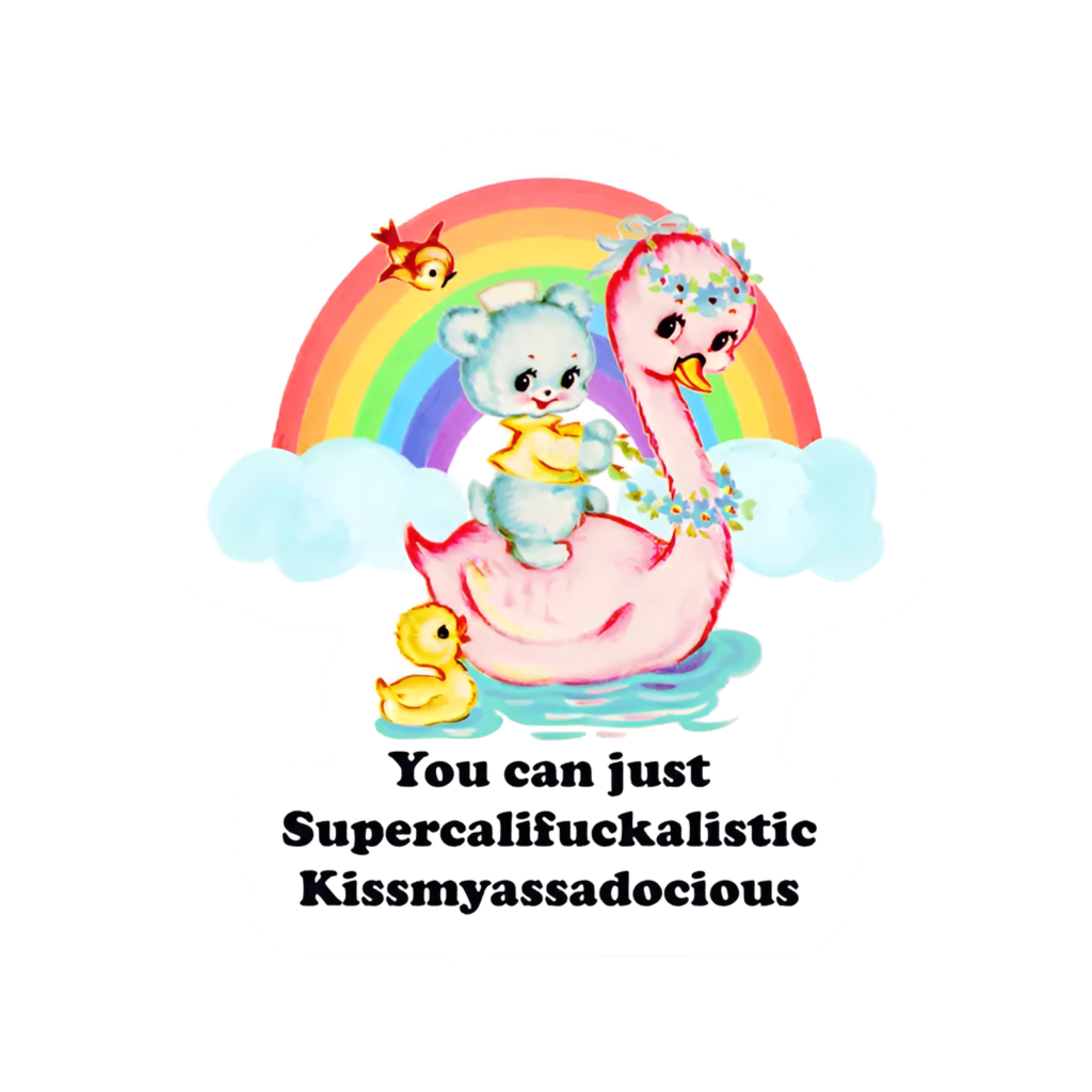 Pegatina de pato "Puedes ser supercalifuckalista"