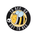 Pin’s Abeille "To Bee, or not to Bee"