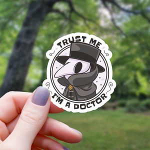 Sticker met de tekst "Vertrouw me, ik ben een pestdokter".