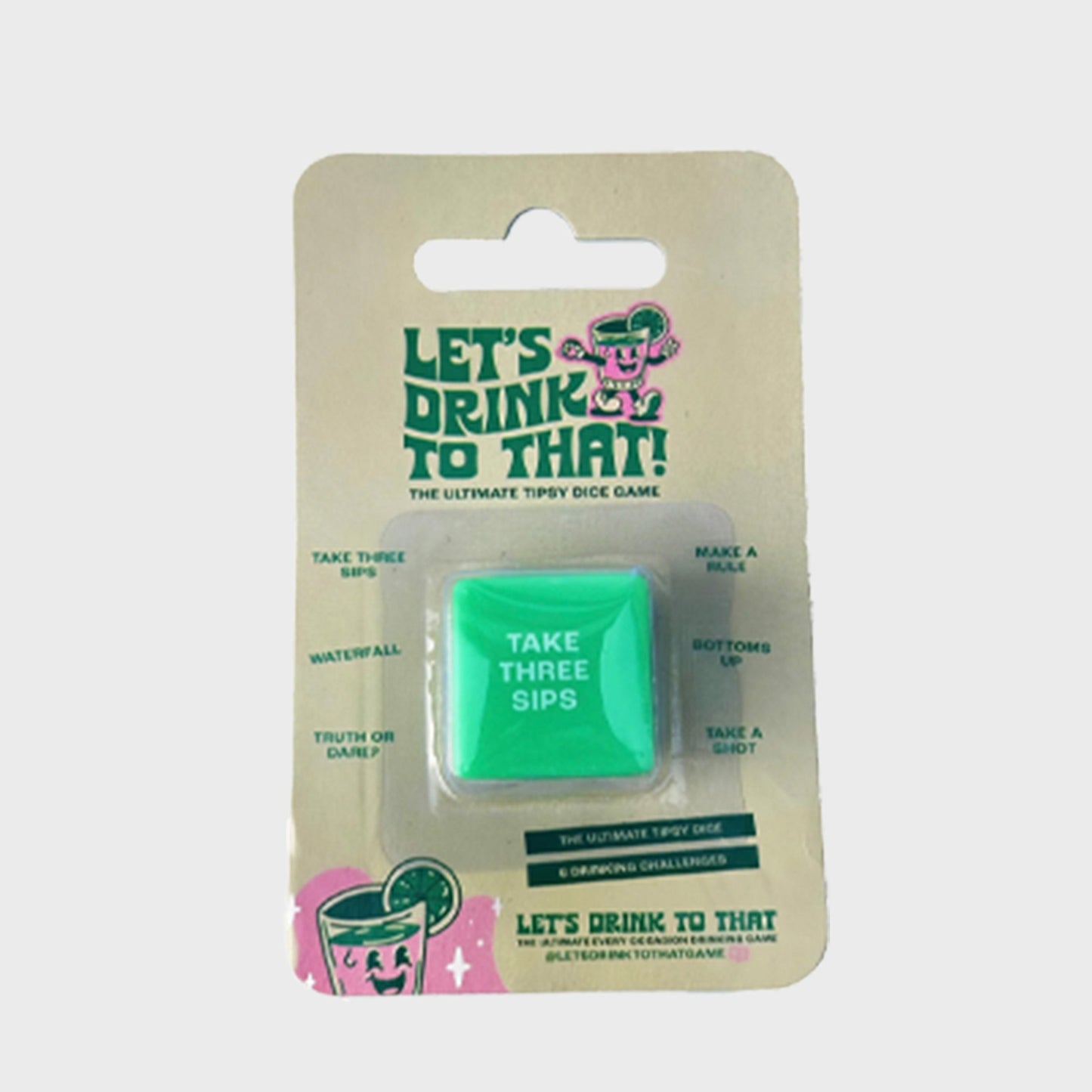 Let's Drink To That - Drinking Dice Game