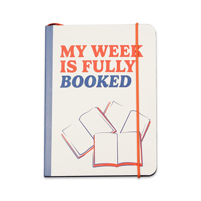 Carnet A6 souple My Week Is Fully Booked