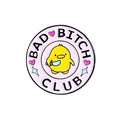 Pin’s Canard Bad Bitch Club