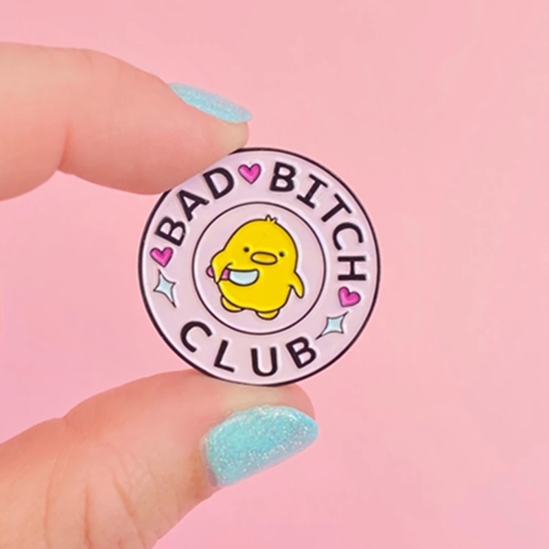 Pin’s Canard Bad Bitch Club