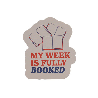 Sticker vinyle My Week Is Fully Booked