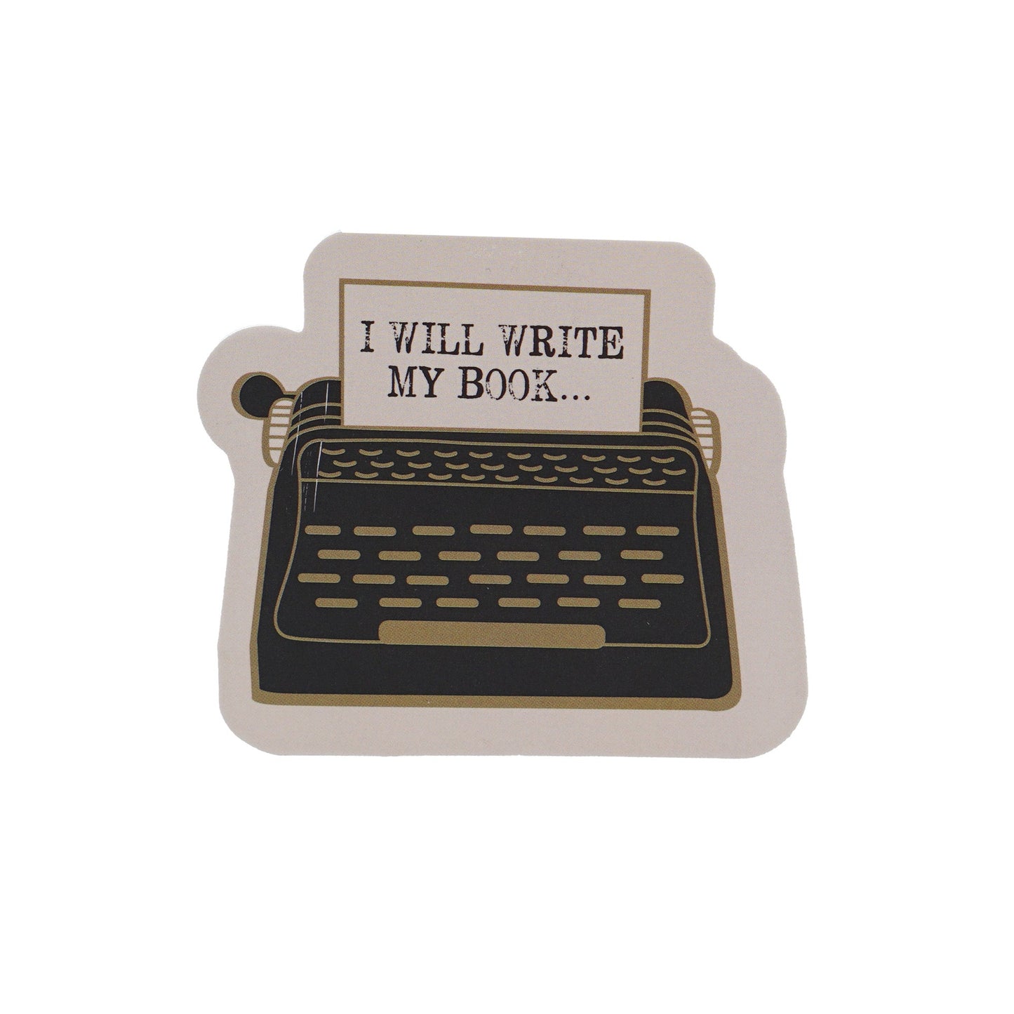 Sticker vinyle I Will Write My Book