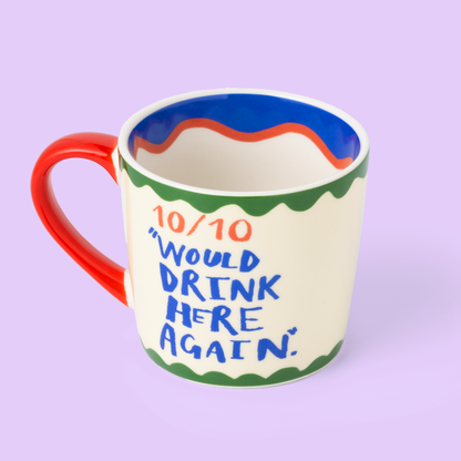 10/10 Je boirais ici à nouveau Tasse