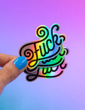 Pegatina holográfica con la inscripción "Fuck"