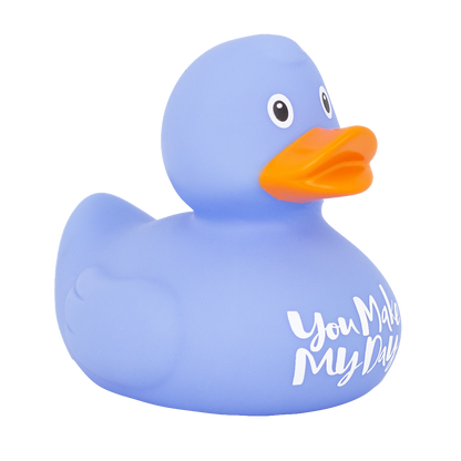 Blue Duck "You made my day"