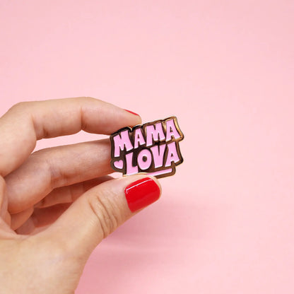 Pins Mama Lova